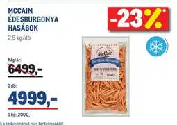Metro MCCAIN ÉDESBURGONYA HASÁBOK ajánlat
