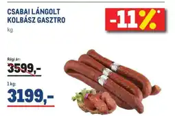 Metro CSABAI LÁNGOLT KOLBÁSZ GASZTRO ajánlat