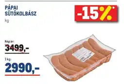 Metro Pápai Sütőkolbász ajánlat