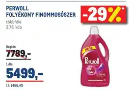 Metro PERWOLL FOLYÉKONY FINOMMOSÓSZER ajánlat