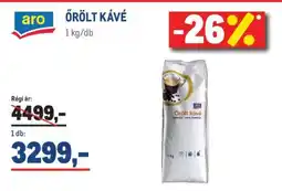 Metro aro ŐRÖLT KÁVÉ ajánlat