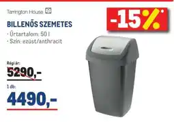Metro Tarrington House BILLENŐS SZEMETES ajánlat