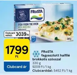Tesco FRoSTA fagyasztott halfilé brokkolis szósszal ajánlat