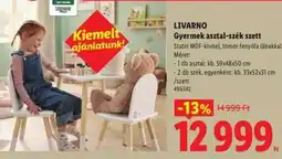 Lidl Livarno Gyermek asztal-szék szett ajánlat