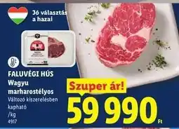 Lidl FALUVÉGI HÚS Wagyu marharostélyos ajánlat