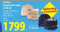 Lidl LUPILU Kisgyermek sapka és körsál ajánlat