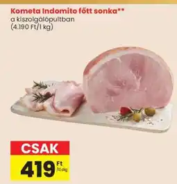 Spar Kométa Indomito főtt sonka ajánlat