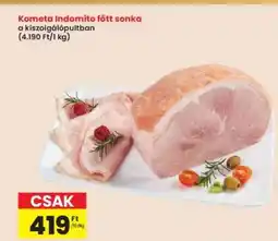Interspar Kométa Indomito főtt sonka ajánlat
