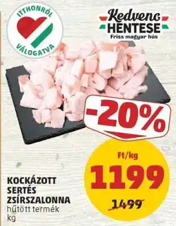 PENNY Kockázott Sertés Zsírszalonna ajánlat