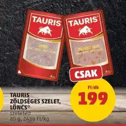 PENNY TAURIS Zöldséges Szelet, Löncs ajánlat