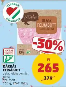 PENNY DÁRDÁS FELVÁGOTT ajánlat