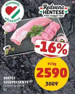 PENNY Sertés szűzpecsenye ajánlat