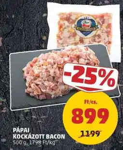 PENNY Pápai Kockázott Bacon ajánlat