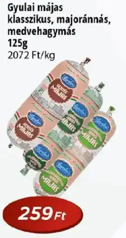Real Gyulai májas klasszikus, majoránnás, medvehagymás ajánlat