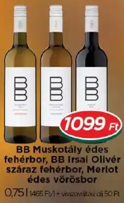 Real BB muskotály édes fehérbor, bb irsai olivér száraz fehérbor, merlot édes vörösbor ajánlat