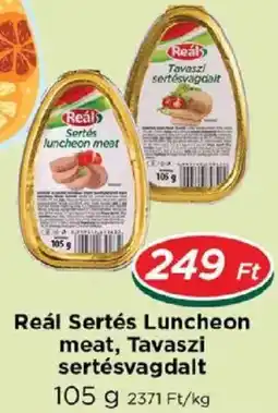 Real Reál sertés luncheon meat ajánlat