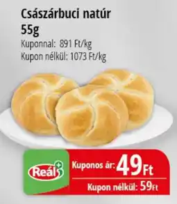 Real Real császárbuci natúr ajánlat