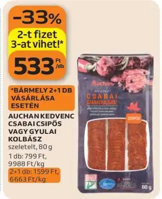 AUCHAN KEDVENC CSABAI CSÍPŐS VAGY GYULAI KOLBÁSZ