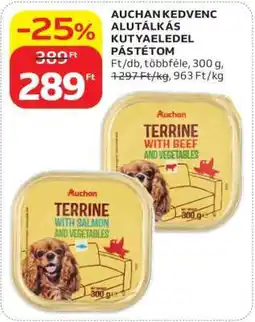 Auchan AUCHAN KEDVENC ALUTÁLKÁS KUTYAELEDEL PÁSTÉTOM ajánlat