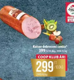 Coop Kaiser debreceni sonka ajánlat