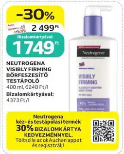 Auchan NEUTROGENA VISIBLY FIRMING BŐRFESZESÍTŐ TESTÁPOLÓ ajánlat