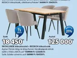 JYSK Skovlunde étkezőasztal + Risskov étkezőszék ajánlat