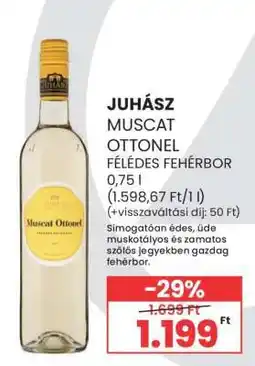 Spar JUHÁSZ MUSCAT OTTONEL FÉLÉDES FEHÉRBOR ajánlat