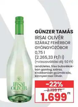 Spar GÜNZER TAMÁS IRSAI OLIVÉR SZÁRAZ FEHÉRBOR GYÖNGYÖZŐBOR 0,75 l ajánlat