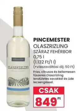 Spar PINCEMESTER OLASZRIZLING SZÁRAZ FEHÉRBOR ajánlat
