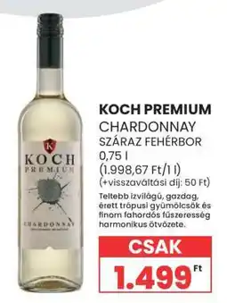 Spar KOCH PREMIUM CHARDONNAY SZÁRAZ FEHÉRBOR ajánlat