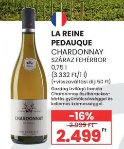 Spar LA REINE PADAUQUE CHARDONNAY SZÁRAZ FEHÉRBOR ajánlat