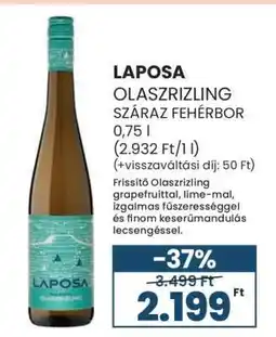 Spar LAPOSA OLASZRIZLING SZÁRAZ FEHÉRBOR ajánlat