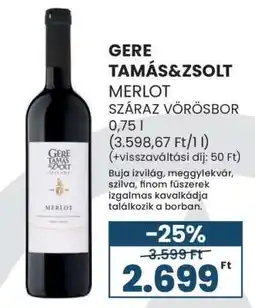 Spar GERE TAMÁS&ZSOLT MERLOT SZÁRAZ VÖRÖSBOR 0,75 l ajánlat