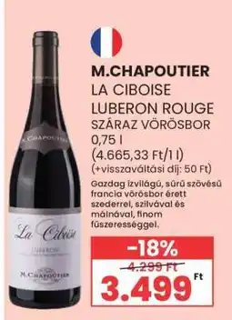 Spar M.CHAPOUTIER LA CIBOISE LUBERON ROUGE SZÁRAZ VÖRÖSBOR ajánlat
