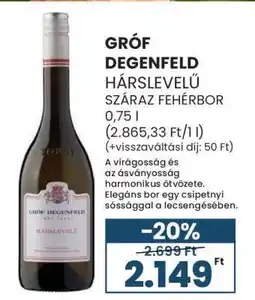 Spar GRÓF DEGENFELD HÁRSLEVELŰ SZÁRAZ FEHÉRBOR 0,75 l ajánlat