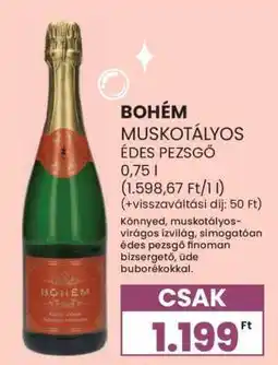 Spar BOHÉM MUSKOTÁLYOS ÉDES PEZSGŐ ajánlat