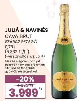 Spar JULIA & NAVINES CAVA BRUT ajánlat
