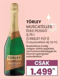 Spar TÖRLEY MUSCATELLER ÉDES PEZSGŐ ajánlat