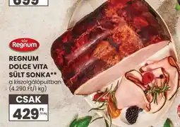 Spar Regnum Dolce Vita sült sonka ajánlat