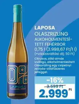 Spar LAPOSA OLASZRIZLING ALKOHOLMENTESÍTETT FEHÉRBOR ajánlat