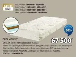 JYSK DREAMZONE OSELVA törtfehér habszivacs matrac ajánlat