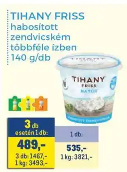Metro TIHANY FRISS ajánlat