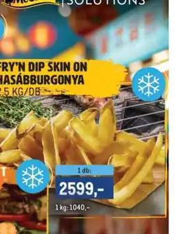 Metro FRY'N DIP SKIN ON HASÁBBURGONYA ajánlat