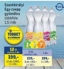 Metro Szentkirályi Egy Csepp Gyümölcs ajánlat