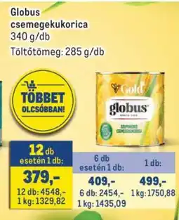 Metro Globus Csemegekukorica ajánlat