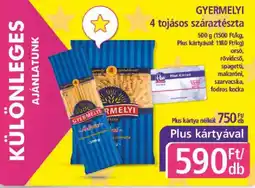 PlusMarket Gyermelyi 4 tojásos száraztészta ajánlat