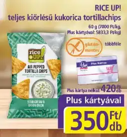 PlusMarket rice up! teljes kiörlésű kukorica tortillachips ajánlat