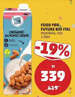 PENNY Food for Future bio Ital mandula, rizs ajánlat