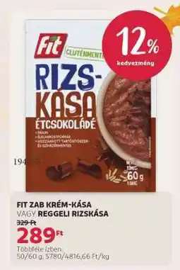 Rossmann FIT ZAB KRÉM-KÁSA VAGY REGGELI RIZSKÁSA ajánlat