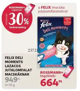 Rossmann FELIX DELI MOMENTS LAZACOS JUTALOMFALAT MACSKÁKNAK ajánlat